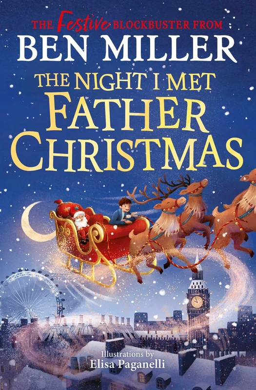 The Night I Met Father Christmas: The perfect Christmas gift from the author of Diary of a Christmas Elf