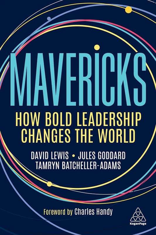 Mavericks: How Bold Leadership Changes the World - Image 1