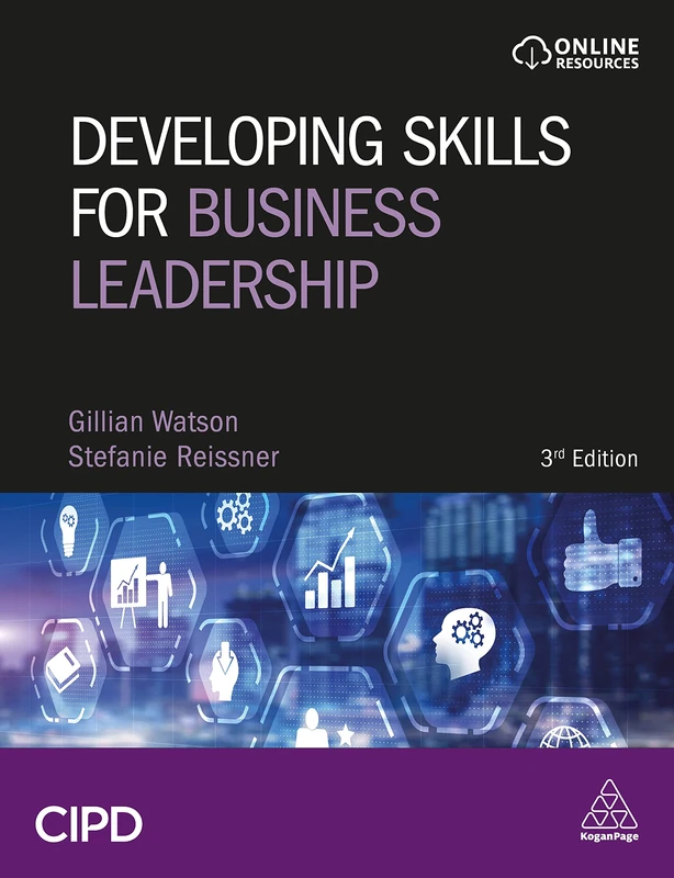 Developing Skills for Business Leadership: Building Personal Effectiveness and Business Acumen