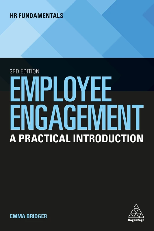 Employee Engagement: A Practical Introduction: 24 (HR Fundamentals series, 24)