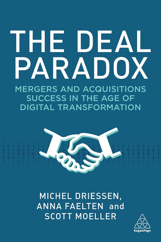 The Deal Paradox: Mergers and Acquisitions Success in the Age of Digital Transformation