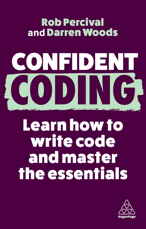 Confident Coding: Learn How to Code and Master the Essentials: 13 (Confident Series) - Image 1