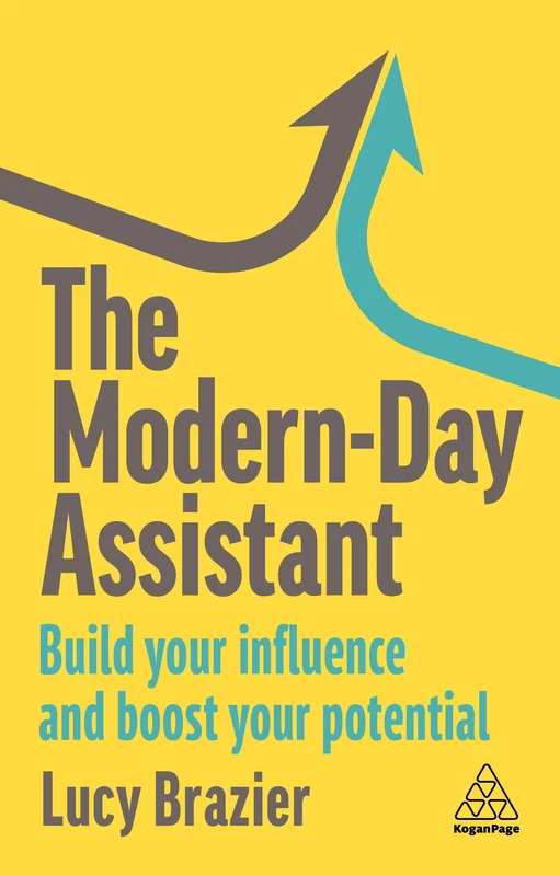 The Modern-Day Assistant: Build Your Influence and Boost Your Potential - Image 1