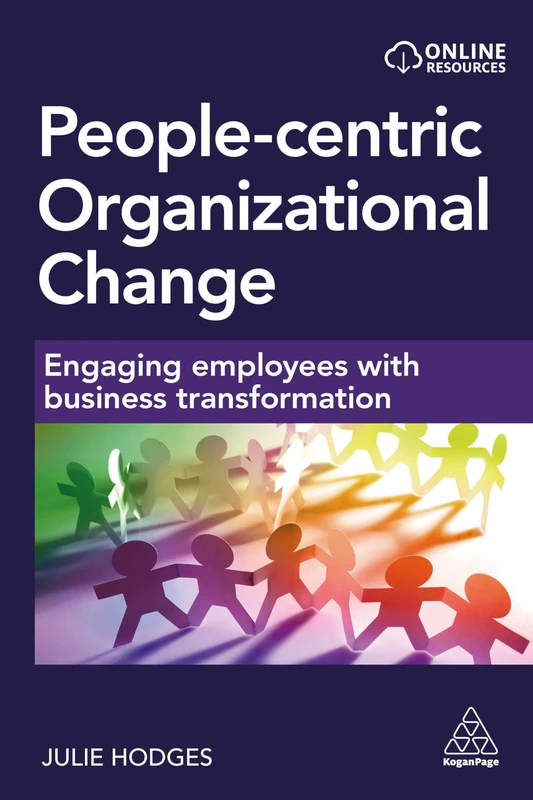People-centric Organizational Change: Engaging Employees with Business Transformation (0)