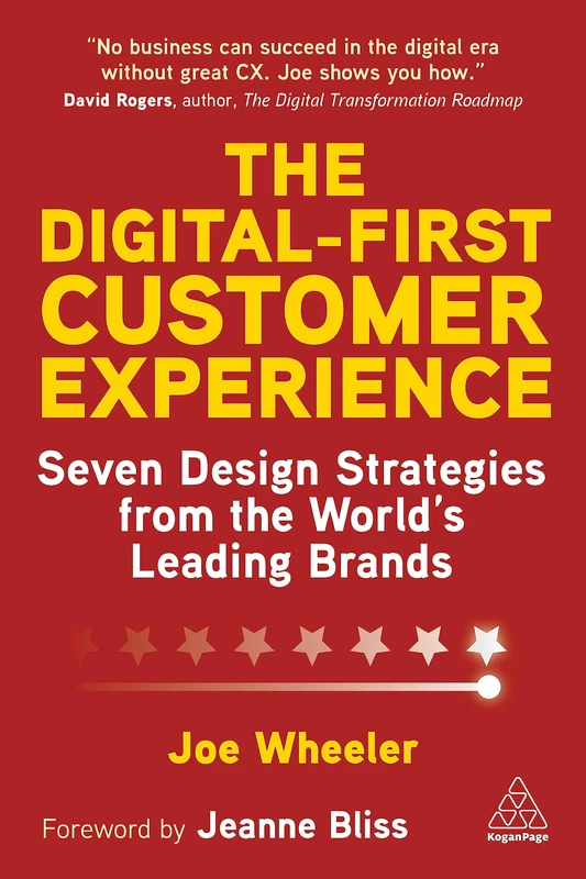 The Digital-First Customer Experience: Seven Design Strategies from the World’s Leading Brands - Image 1