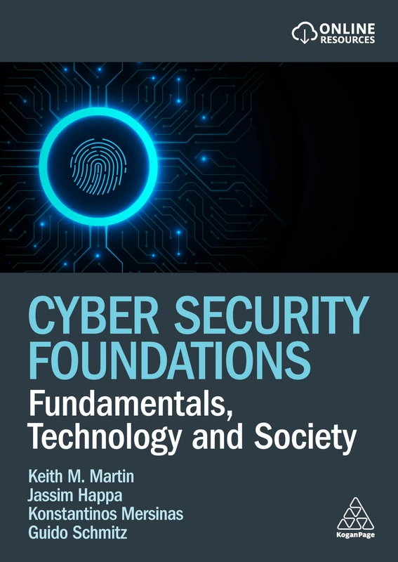 Kogan Page Cyber Security Foundations: Fundamentals and Technology
