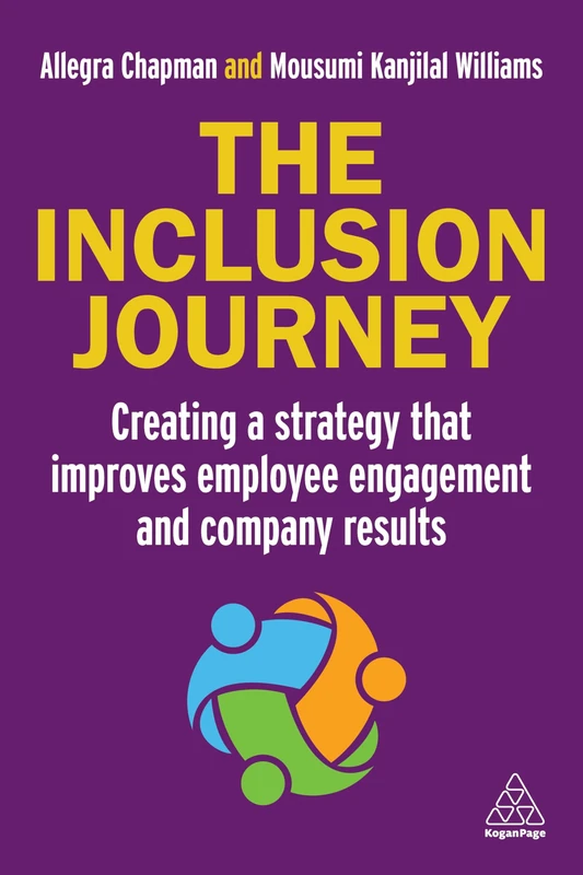 The Inclusion Journey: Creating a strategy that improves employee engagement and company results - Image 1