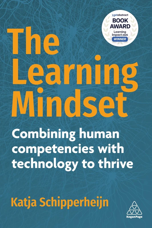 The Learning Mindset: Combining Human Competencies with Technology to Thrive