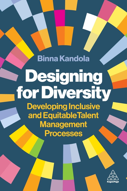 Designing for Diversity: Developing Inclusive and Equitable Talent Management Processes