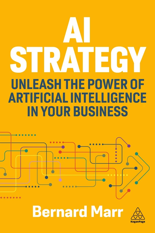 AI Strategy: Unleash the Power of Artificial Intelligence in Your Business