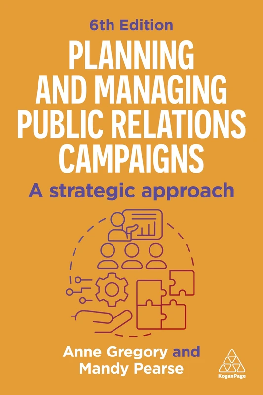 Planning and Managing Public Relations Campaigns: A Strategic Approach (0)