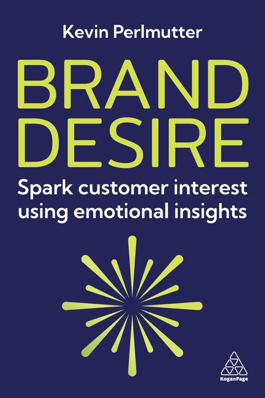 Brand Desire: Spark Customer Interest Using Emotional Insights - Image 1