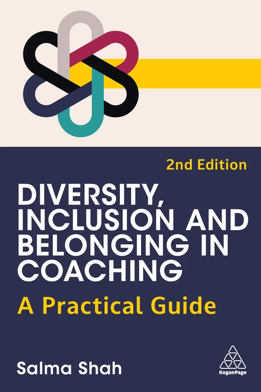Diversity, Inclusion and Belonging in Coaching: A Practical Guide (0)