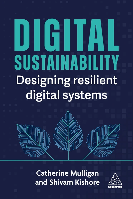 Digital Sustainability: Designing Resilient Digital Systems