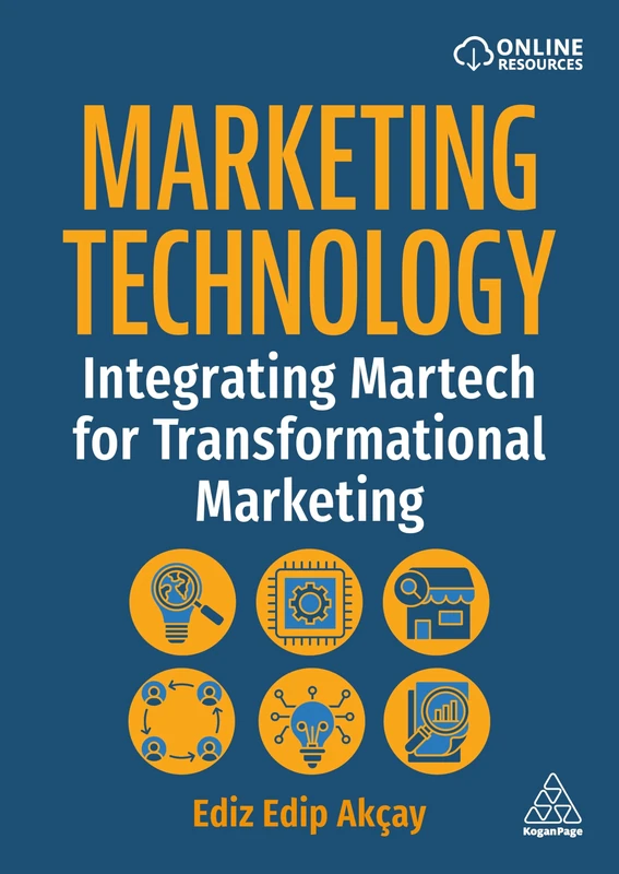 Marketing Technology: Integrating Martech for Transformational Marketing