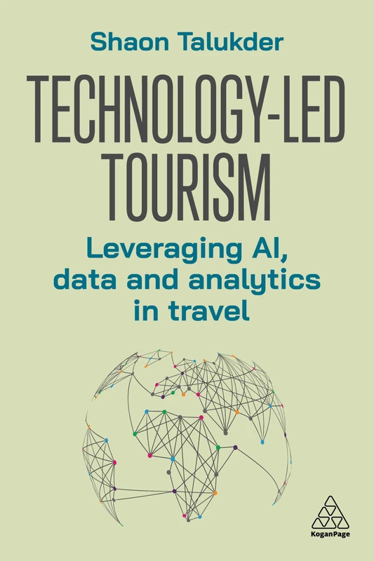 Technology-Led Tourism: Leveraging AI, Data and Analytics in Travel