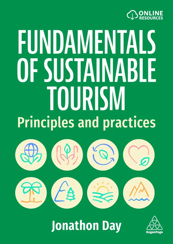 Fundamentals of Sustainable Tourism: Principles and Practices
