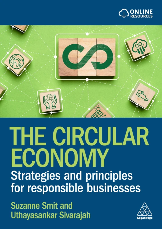 The Circular Economy: Strategies and Principles for Responsible Businesses