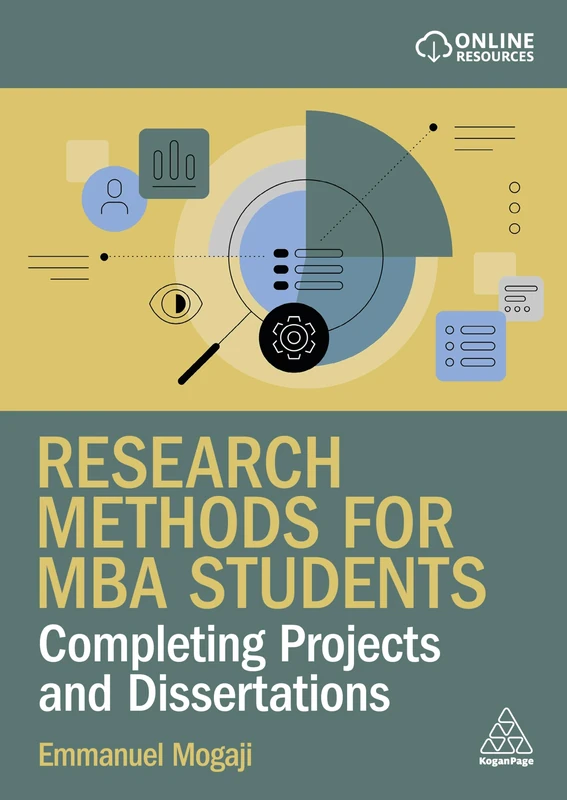 Research Methods for MBA Students: Completing Projects and Dissertations