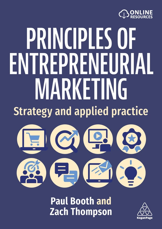 Principles of Entrepreneurial Marketing: Strategy and Applied Practice