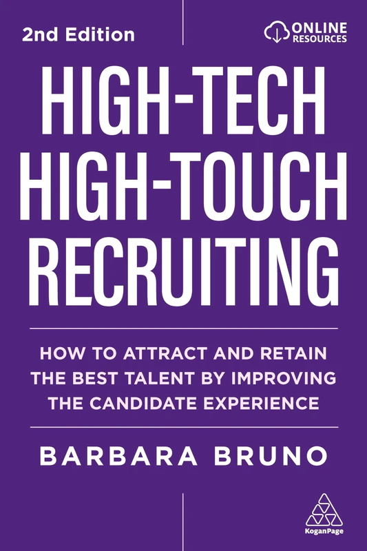 High-Tech High-Touch Recruiting: How to Attract and Retain the Best Talent By Improving the Candidate Experience - Image 1