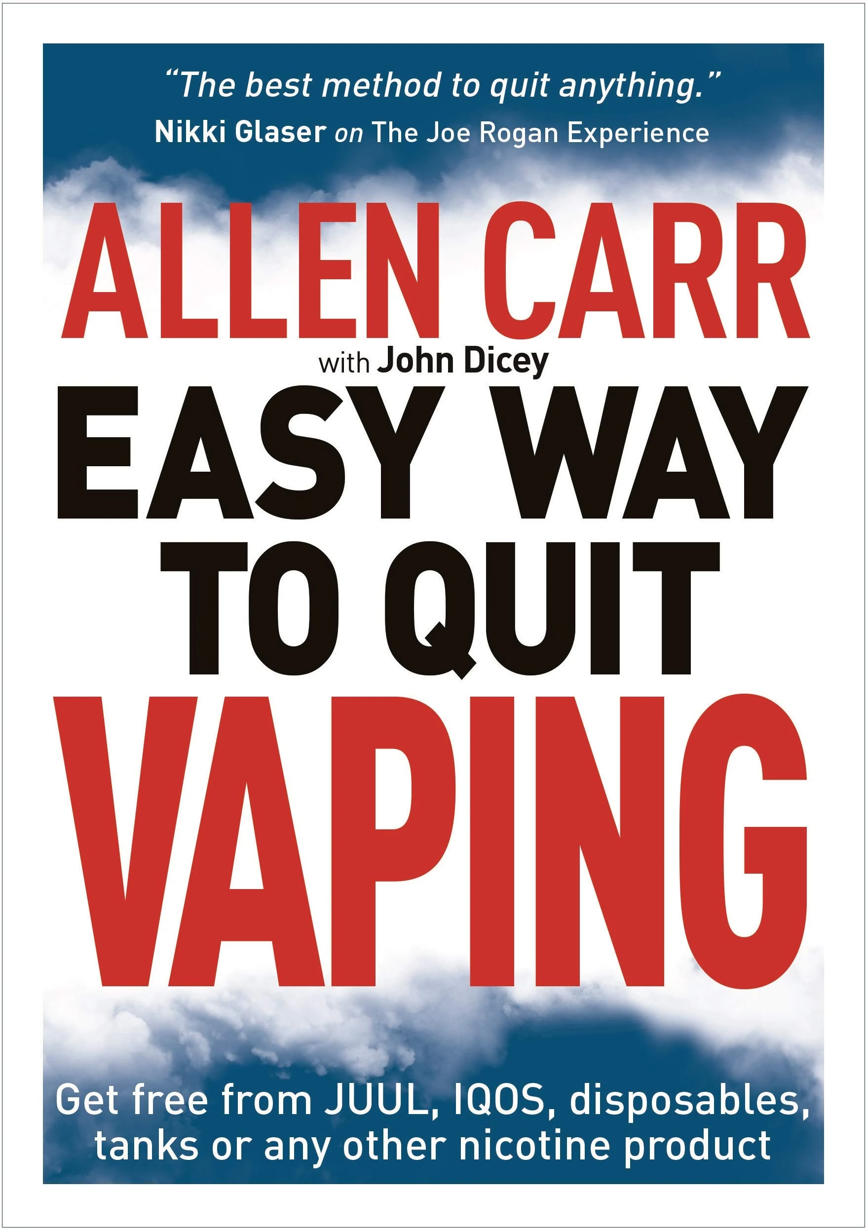 Allen Carr's Easy Way to Quit Vaping: Get Free from JUUL, IQOS, Disposables, Tanks or any other Nicotine Product (Allen Carr's Easyway, 31)