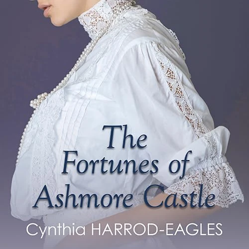 The Fortunes Of Ashmore Castle