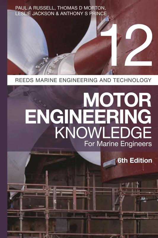 Reeds Vol 12: Motor Engineering Knowledge for Marine Engineers (Reeds Marine Engineering and Technology Series)