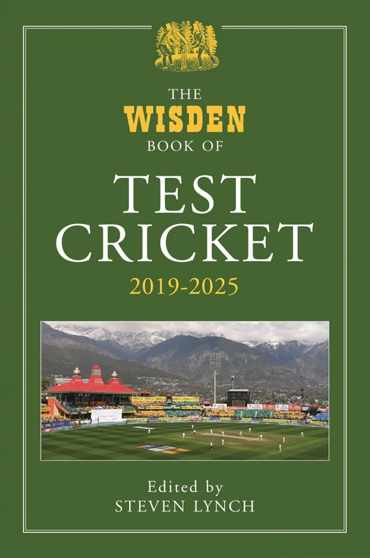 The Wisden Book of Test Cricket 2019–2025