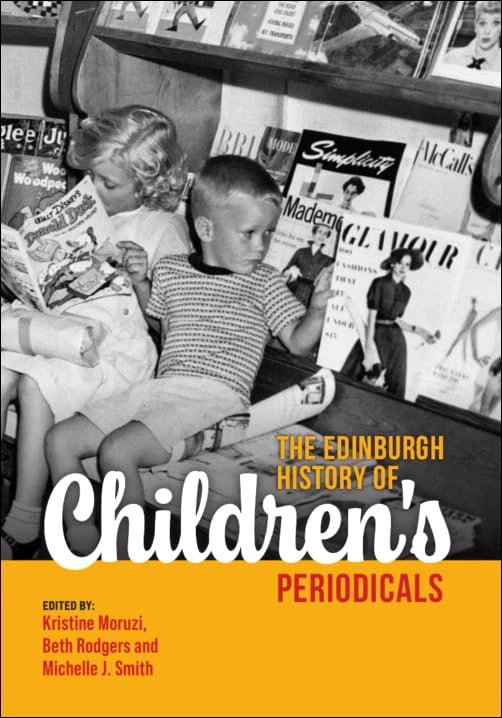 Edinburgh History of Children's Periodicals - Edinburgh Univ Press