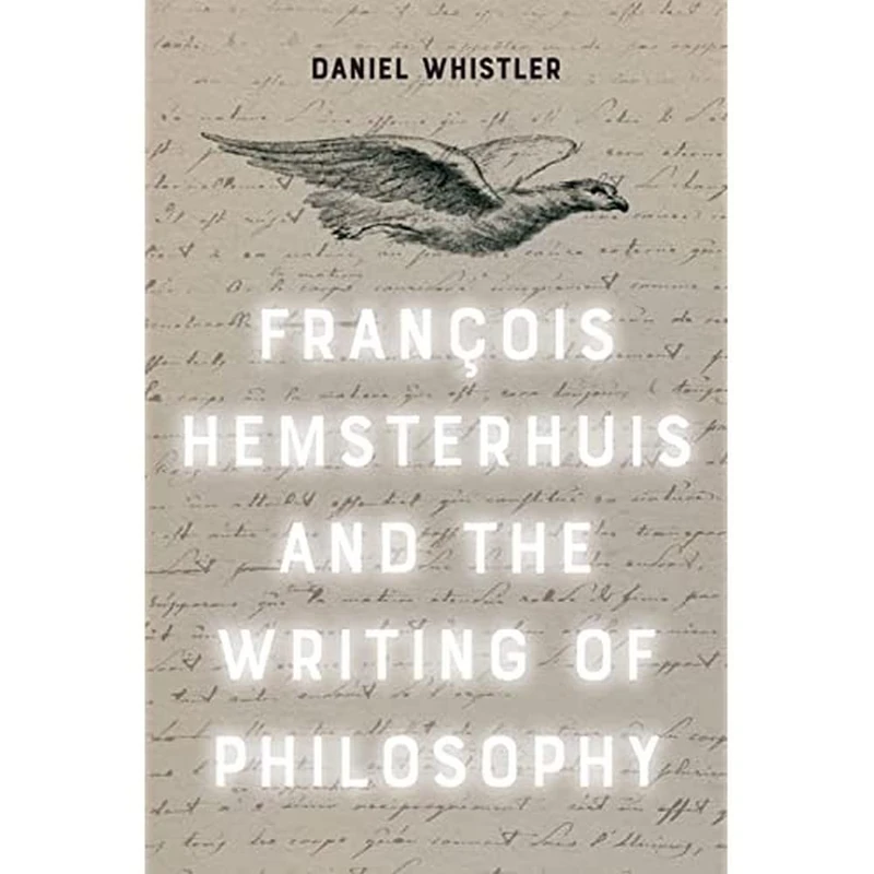 Francois Hemsterhuis and the Writing of Philosophy