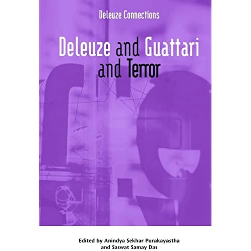 Deleuze and Guattari and Terror (Deleuze Connections)