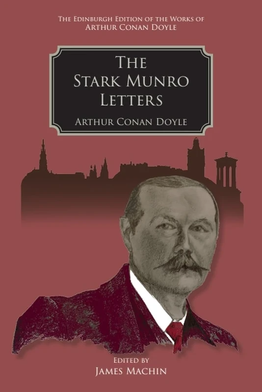 The Stark Munro Letters (The Edinburgh Edition of the Works of Arthur Conan Doyle)