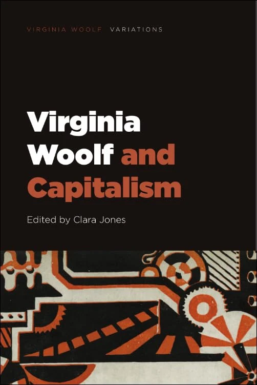 Virginia Woolf and Capitalism (Virginia Woolf Variations)