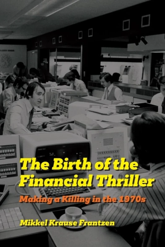 The Birth of the Financial Thriller: Making a Killing in the 1970s - Image 1