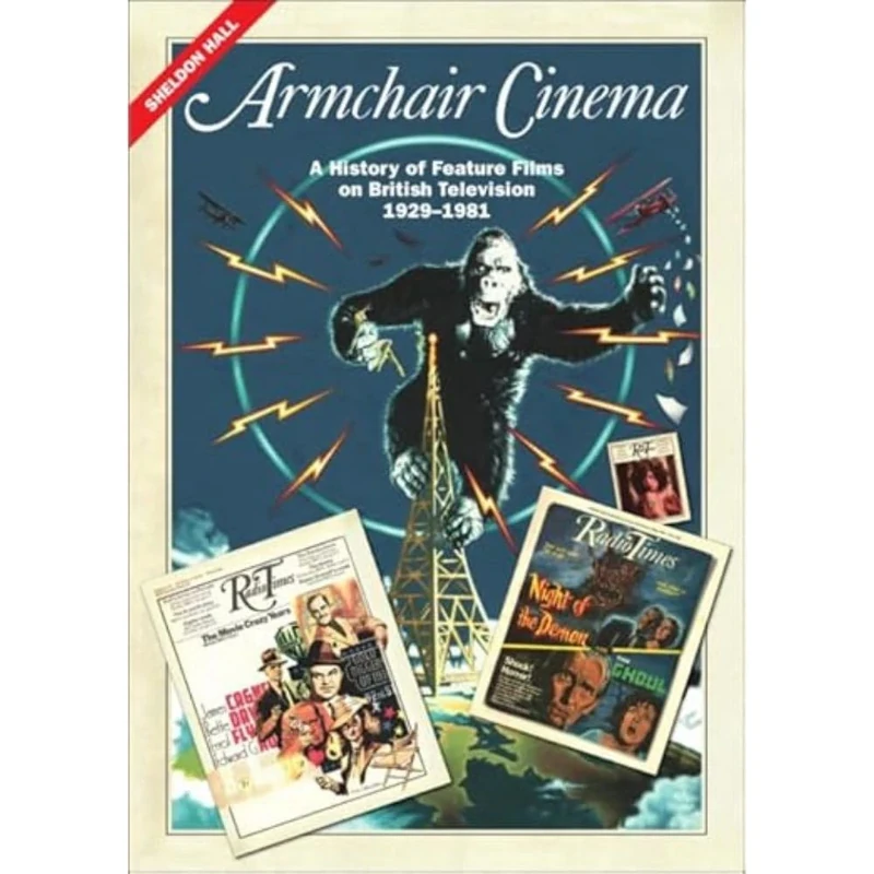 Armchair Cinema: A History of Feature Films on British Television, 1929-1981