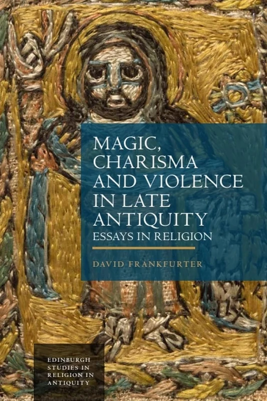 Edinburgh University Press - Magic, Charisma and Violence