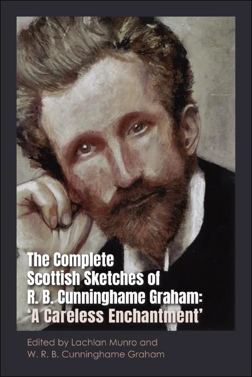 Edinburgh University Press - Scottish Sketches of R.B. Cunninghame Graham