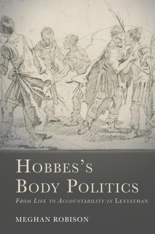 Hobbes's Body Politics: From Life to Accountability in Leviathan (Cycles)