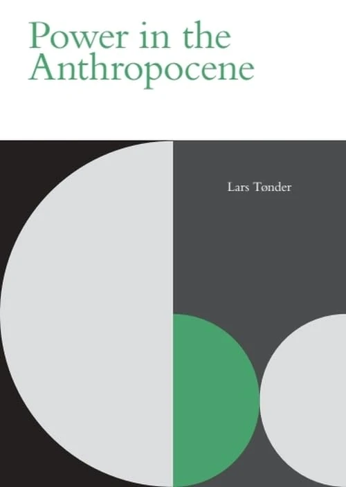 Power in the Anthropocene (Incitements)