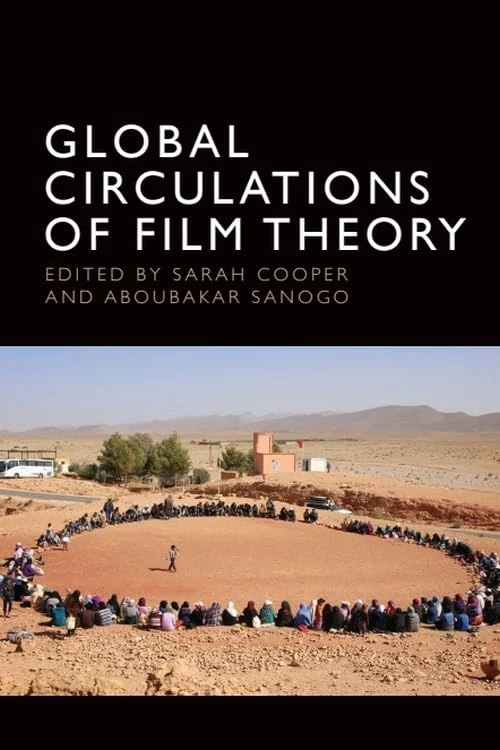 Global Circulations of Film Theory