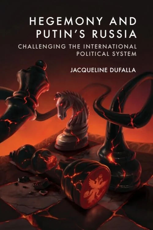 Hegemony and Putin's Russia: Challenging the International Political System