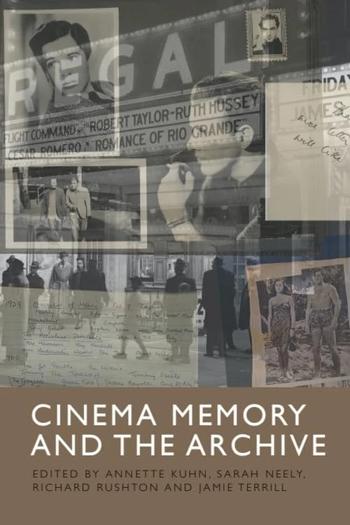 Cinema Memory and the Archive