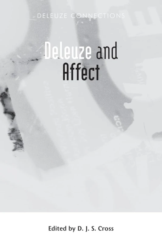 Deleuze and Affect (Deleuze Connections)