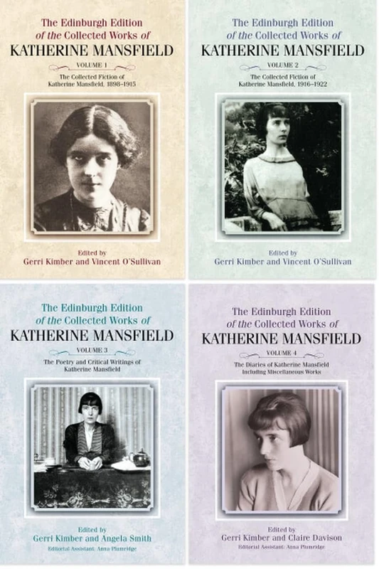 The Edinburgh Edition of the Collected Works of Katherine Mansfield: Volumes 1-4
