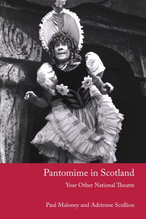 Pantomime in Scotland: Your Other National Theatre