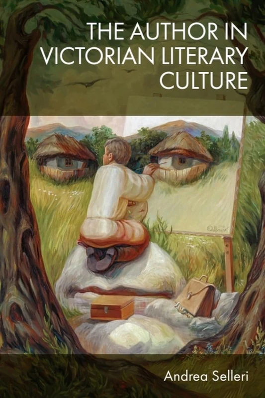 The Author in Victorian Literary Culture