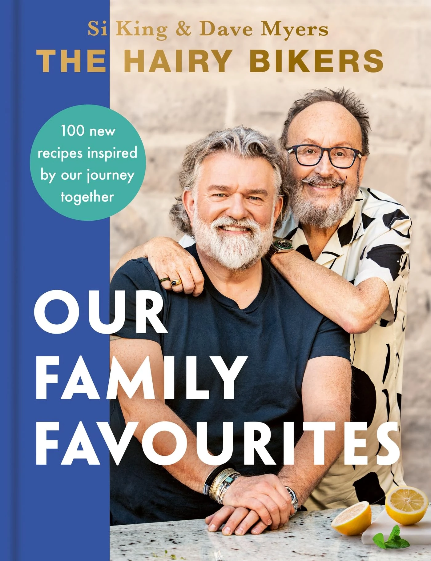 The Hairy Bikers: Our Family Favourites: Over 100+ new recipes from the #1 Sunday Times bestselling authors : 2