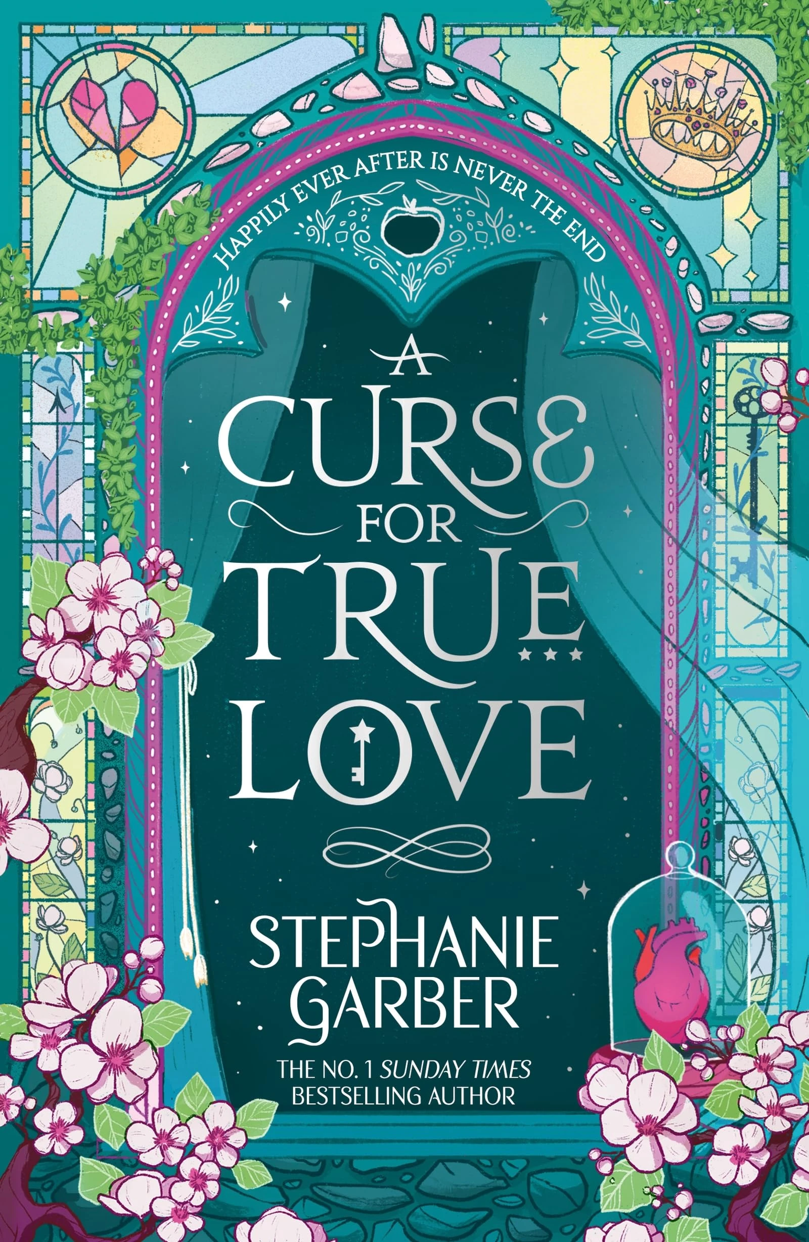 A Curse for True Love: The unmissable final book in the Once Upon a Broken Heart series from global fantasy phenomenon