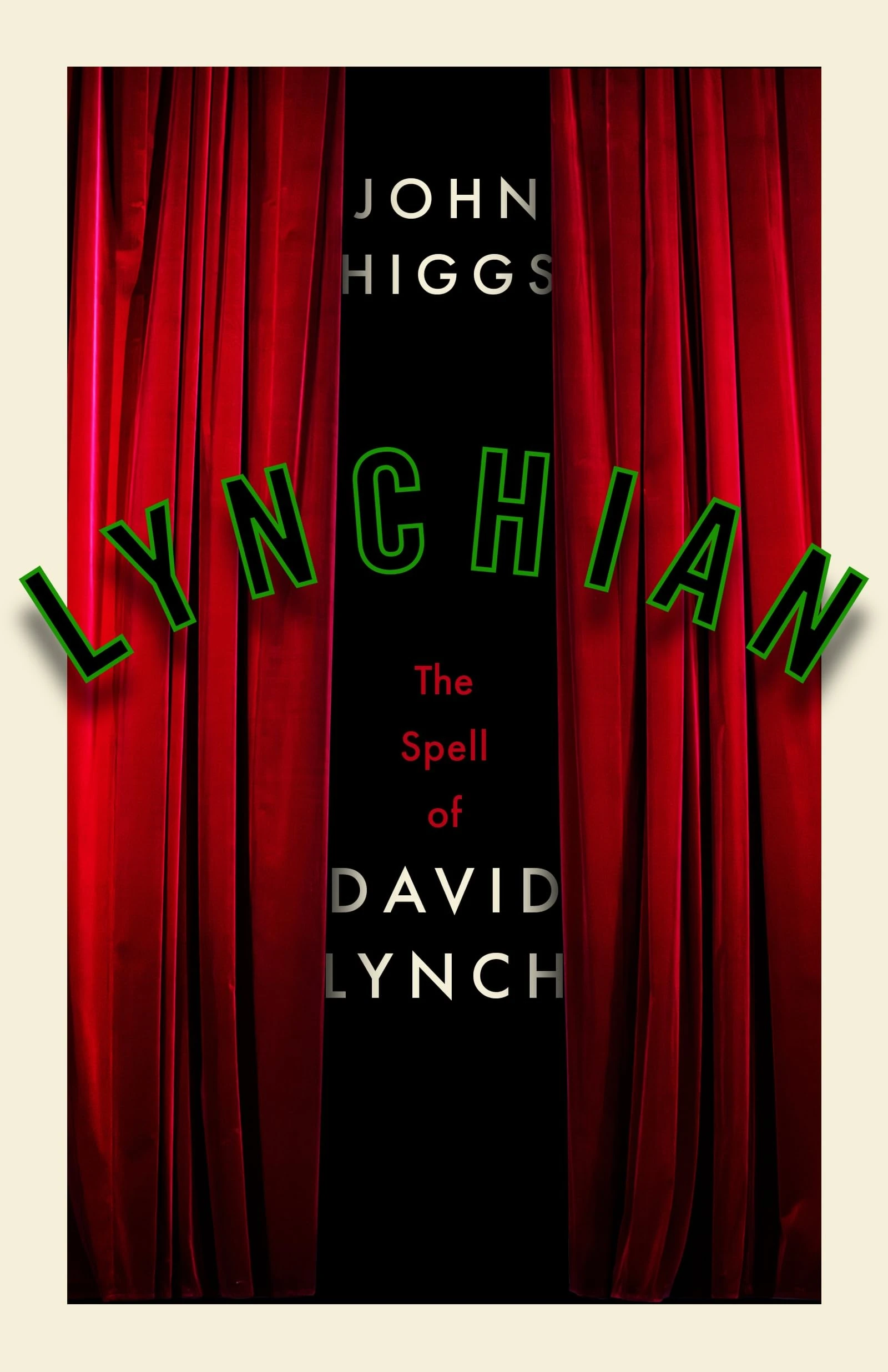 Lynchian: The Spell of David Lynch